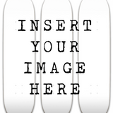 Customised 3 Deck "insert your image here" 