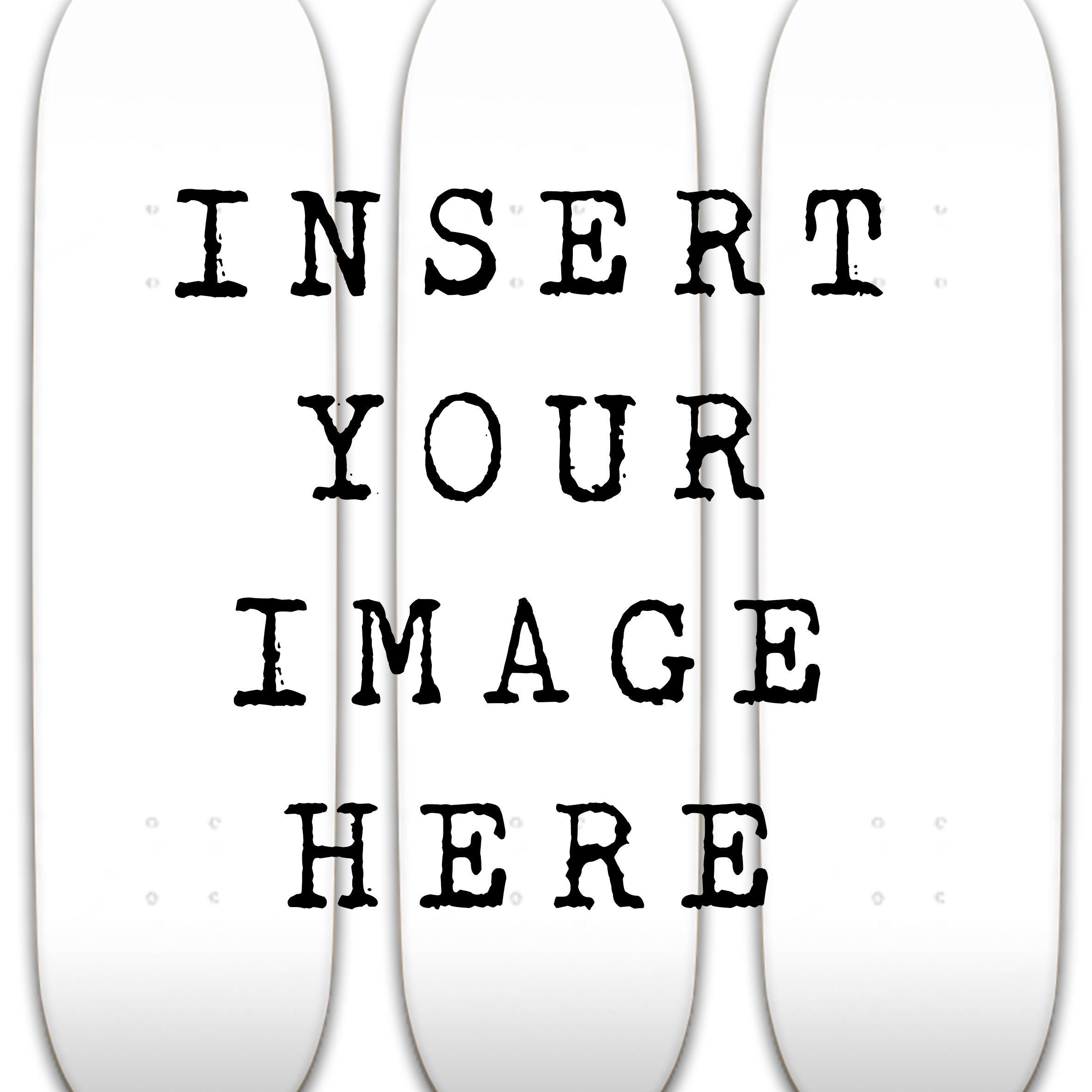 Customised 3 Deck "insert your image here" 
